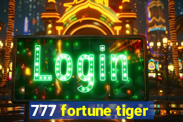 777 fortune tiger